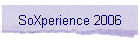 SoXperience 2006